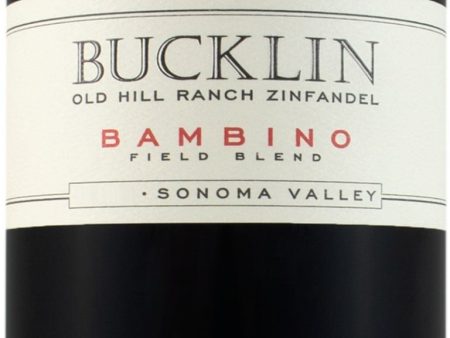 Bucklin Zinfandel Old Hill Ranch  Bambino  Sonoma Valley 2019 Online Sale