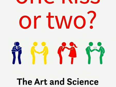 [Bargain corner] One Kiss Or Two?: The Art And Science Of Saying Hello For Cheap